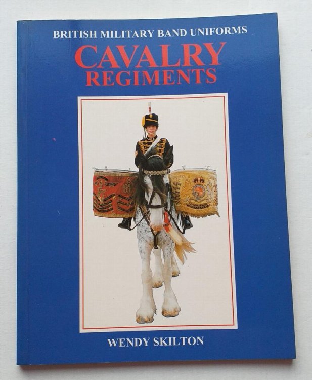 Image for British Military Band Uniforms - Cavalry Regiments British Military Band Uniforms - Cavalry Regiments