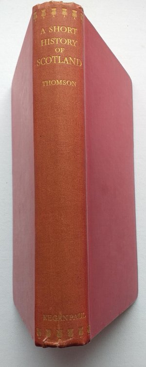 Image for A short history of Scotland from the earliest times to the outbreak of the Great War. A short history of Scotland from the earliest times to the outbreak of the Great War.