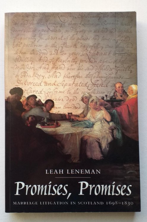 Image for Promises Promises: Marriage Litigation in Scotland 1698-1830 Promises Promises: Marriage Litigation in Scotland 1698-1830