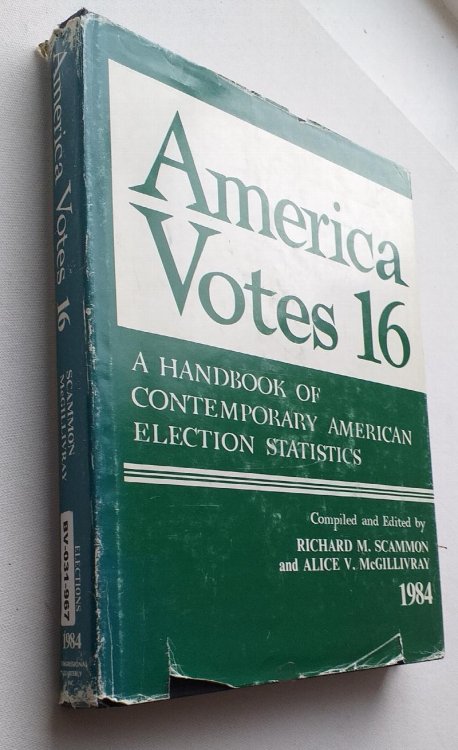 Image for America Votes 16 1984 - A Handbook of contemporary American Election Statistics (Electiosn Research Center) America Votes 16 1984 - A Handbook of contemporary American Election Statistics (Electiosn Research Center)