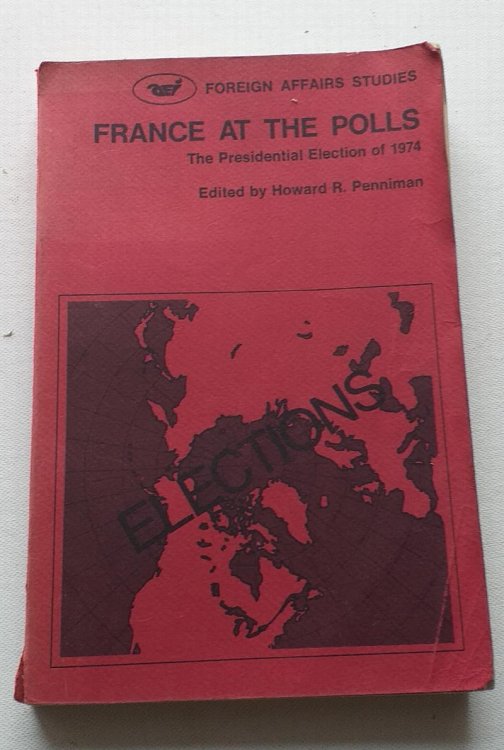 Image for France at the Polls: The Presidential Election of 1974 France at the Polls: The Presidential Election of 1974