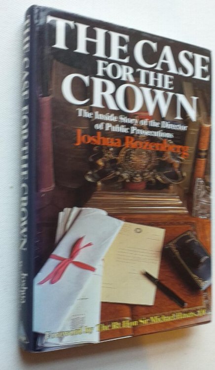 Image for The Case for the Crown: Inside Story of the Director of Public Prosecutions The Case for the Crown: Inside Story of the Director of Public Prosecutions