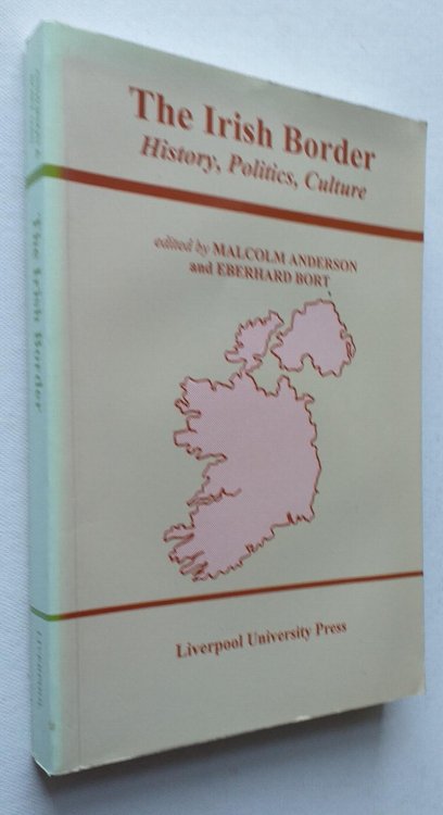 Image for The Irish Border: History, Politics, Culture (Liverpool Studies in European Regional Cultures) The Irish Border: History, Politics, Culture (Liverpool Studies in European Regional Cultures)