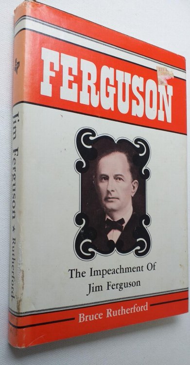 Image for The Impeachment of Jim Ferguson The Impeachment of Jim Ferguson
