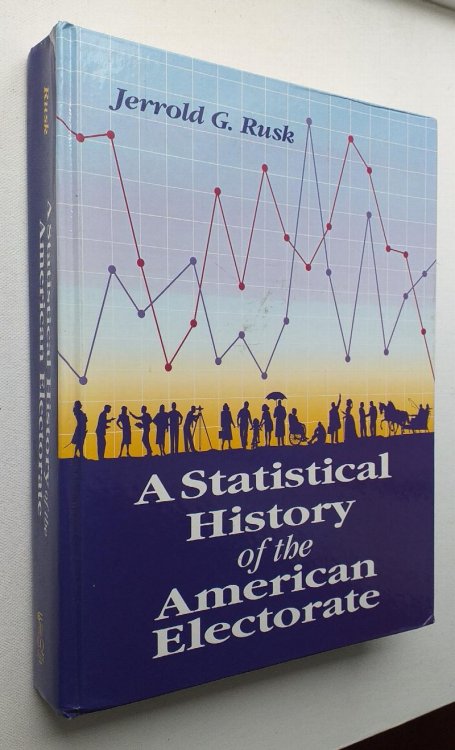 Image for A Statistical History of the American Electorate A Statistical History of the American Electorate