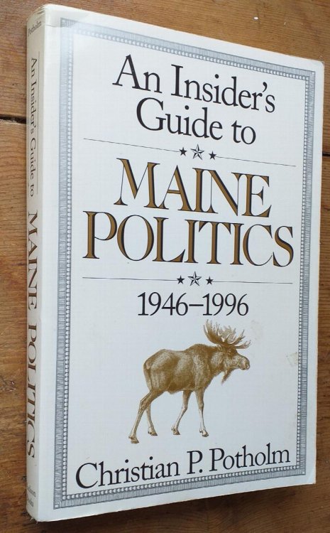 Image for An Insider's Guide to Maine Politics An Insider's Guide to Maine Politics