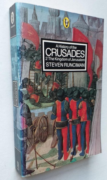 Image for A History of the Crusades. 2. The Kingdom of Jerusalem. A History of the Crusades. 2. The Kingdom of Jerusalem.