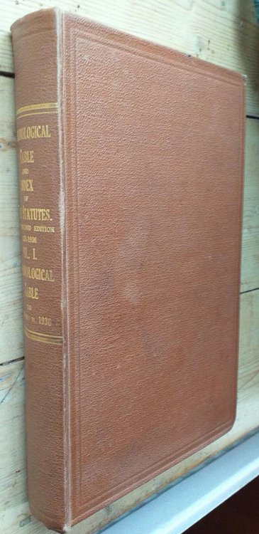 Chronological Table and index of the Statutes: Covering the Legislation to Dec. 31, 1936. Vol I Chronological Table of all the Statutes
