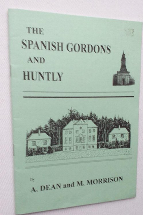 The Spanish Gordons and Huntly