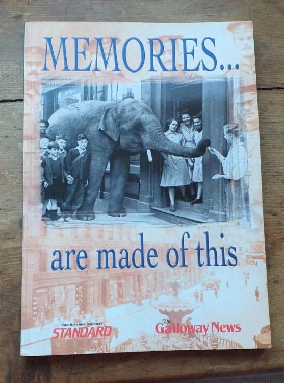 Image for Memories are made of this : Dumfries & Galloway Standard : The Galloway News Memories are made of this : Dumfries & Galloway Standard : The Galloway News