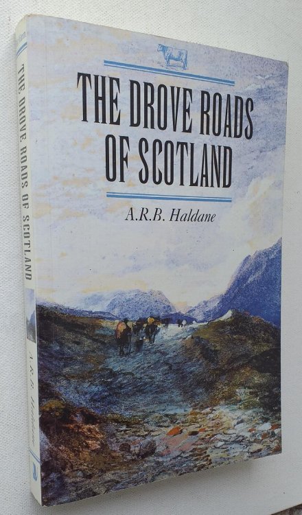 Image for The Drove Roads of Scotland The Drove Roads of Scotland