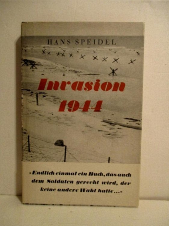 Invasion 1944: Ein Beitrag zu Rommels und des Reiches Schicksal.