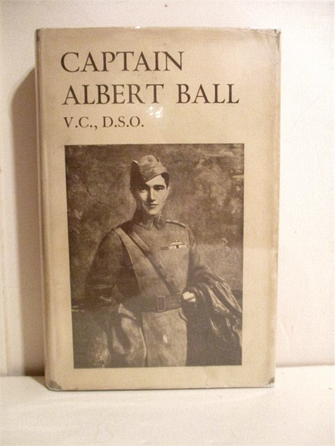 Captain Albert Ball VC, DSO. : A Historical Record.