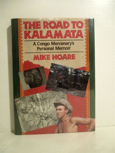 Road to Kalamata: A Congo Mercenary's Personal Memoir.