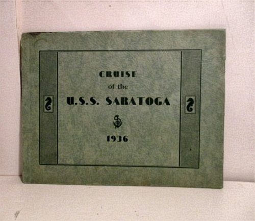 Cruise of the U.S.S. Saratoga 1936