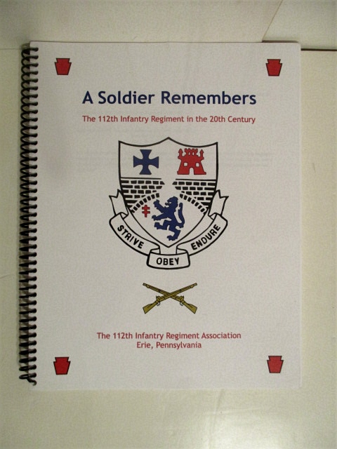 A Soldier Remembers: 112th Infantry Regiment in the 20th Century.