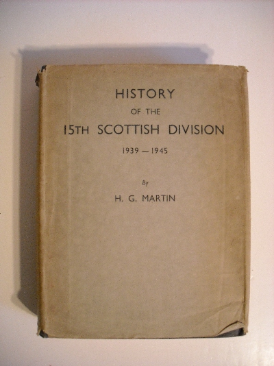 Image for History of the Fifteenth Scottish Division 1939 - 1945. History of the Fifteenth Scottish Division 1939 - 1945.