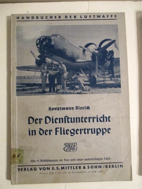 Der Dienstrunterricht in der Fliegertruppe. Handbucher der Luftwaffe.