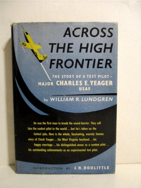 Image for Across the High Frontier: Story of a Test Pilot, Major Charles E. Yeager, USAF. Across the High Frontier: Story of a Test Pilot, Major Charles E. Yeager, USAF.