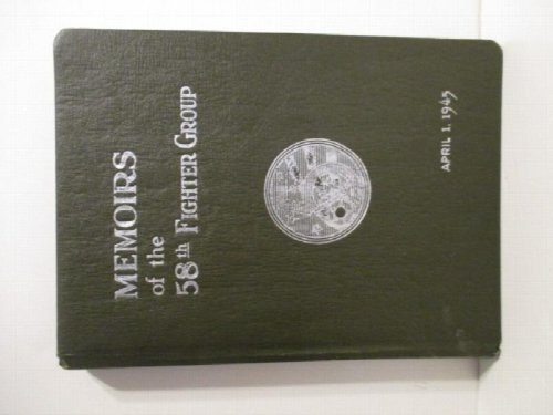Image for Memoirs of the 58th Fighter Group. Memoirs of the 58th Fighter Group.