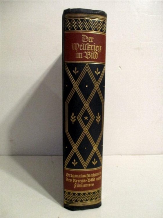 Image for Der Weltkrieg im Bild. Originalaufnahmen des Kriegs-, Bild- und Filmamtes aus der modernen Materialschlacht. Der Weltkrieg im Bild. Originalaufnahmen des Kriegs-, Bild- und Filmamtes aus der modernen Materialschlacht.