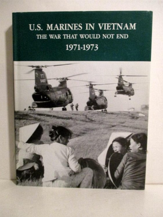 Image for U.S. Marines in Vietnam: War That Would Not End 1971-1973. U.S. Marines in Vietnam: War That Would Not End 1971-1973.