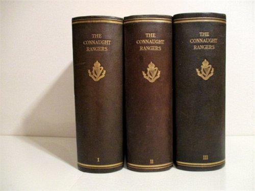 Image for Connaught Rangers. (3 vols.). Vol. I. 1st Battalion formerly 88th Foot, Vol. II. 2nd Battalion formerly 94th foot, Vol. III. 5th & 6th Service Battalions 1914-1918. (3 vols.). Connaught Rangers. (3 vols.). Vol. I. 1st Battalion formerly 88th Foot, Vol. II. 2nd Battalion formerly 94th foot, Vol. III. 5th & 6th Service Battalions 1914-1918. (3 vols.).