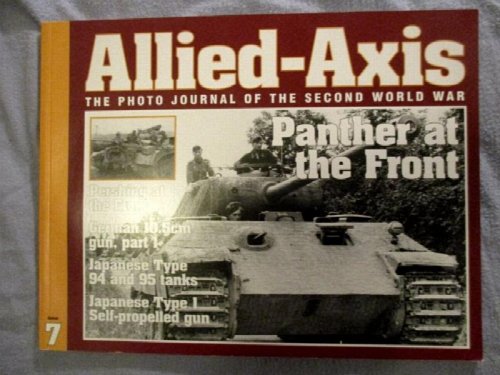 Allied-Axis: Photo Journal of the Second World War. Issue 7.
