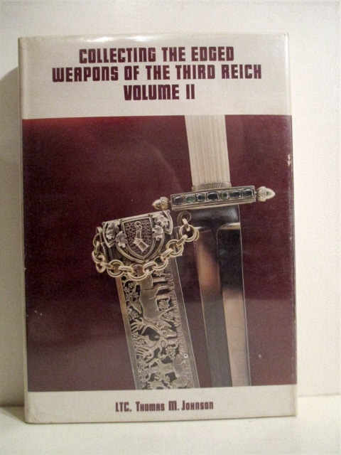 Collecting the Edged Weapons of the Third Reich. Volume II.