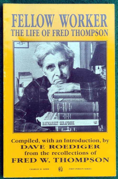 Image for FELLOW WORKER: THE LIFE OF FRED THOMPSON FELLOW WORKER: THE LIFE OF FRED THOMPSON
