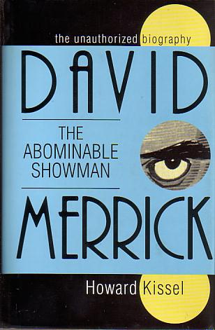 DAVID MERRICK; The Abominable Showman. the Unauthorized Biography