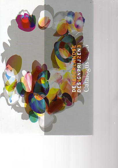 DENEDERLANDSE DES1GNPRIJ2EN3; Catalogus 2005