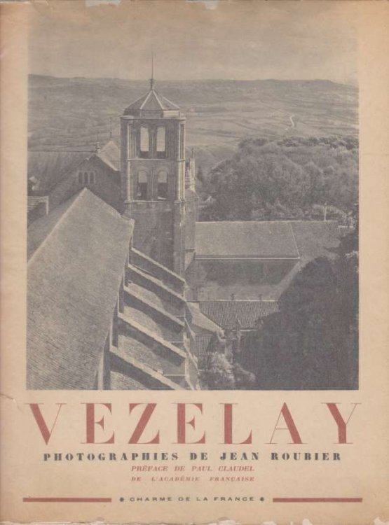 VEZELAY; Photographies De Jean Roubier