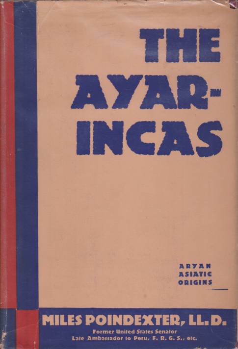 THE AYAR-INCAS [VOLUME TWO ONLY]; Asiatic Origins