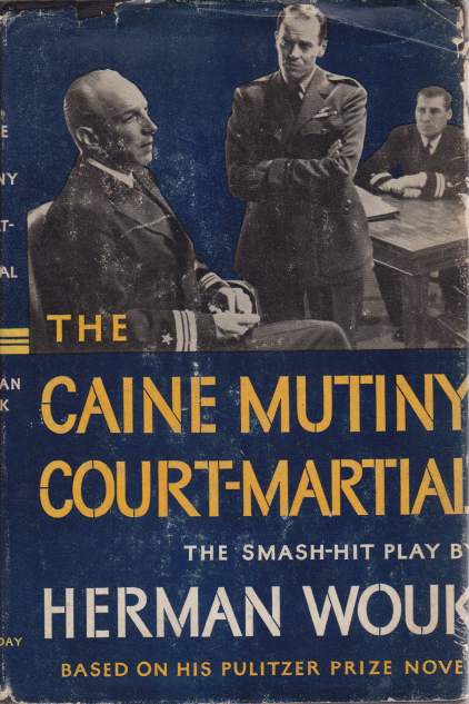 THE CAINE MUTINY COURT-MARTIAL; A Play