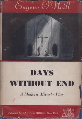 DAYS WITHOUT END; A Modern Miracle Play
