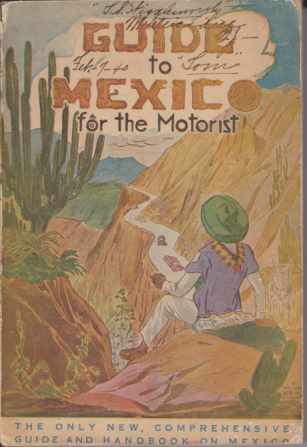 GUIDE TO MEXICO; For the Motorist