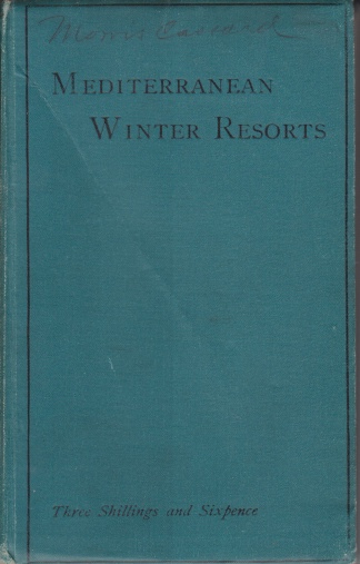 MEDITERRANEAN WINTER RESORTS; Volume One-South Europe