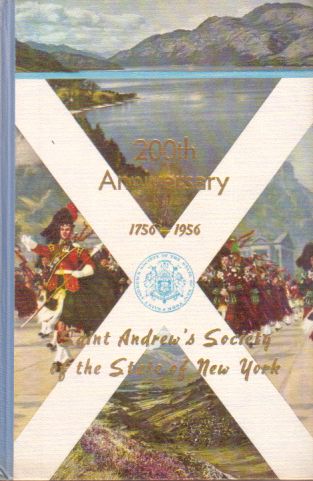 TWO HUNDREDTH ANNIVERSARY OF SAINT ANDREW'S SOCIETY OF THE STATE OF NEW YORK; 1756-1956