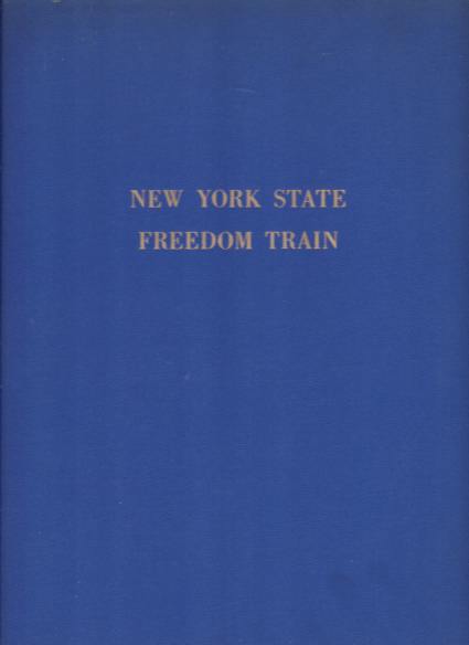 NEW YORK STATE FREEDOM TRAIN; Official Document Book