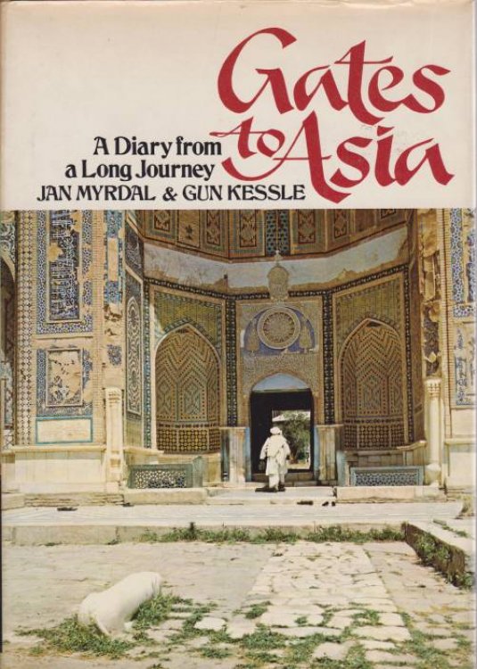GATES TO ASIA; A Diary from a Long Journey