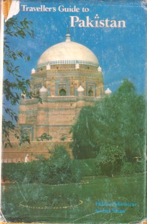 A TRAVELLER'S GUIDE TO PAKISTAN