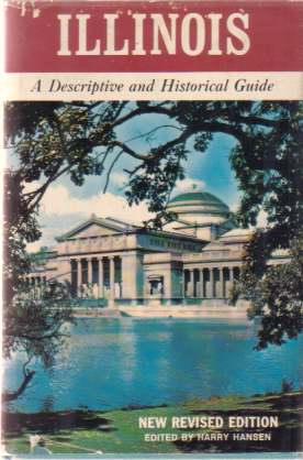 ILLINOIS; A Descriptive and Historical Guide