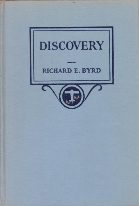 DISCOVERY; The Story of the Second Byrd Antarctic Expedition