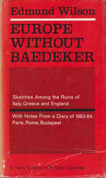 EUROPE WITHOUT BAEDEKER; Sketches Among the Ruins of Italy, Greece and England