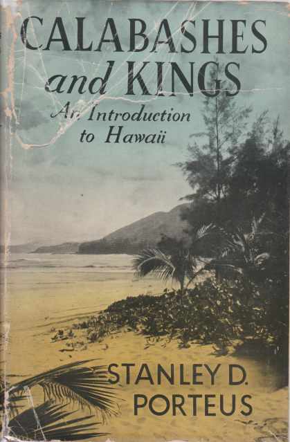 CALABASHES AND KINGS; An Introduction to Hawaii