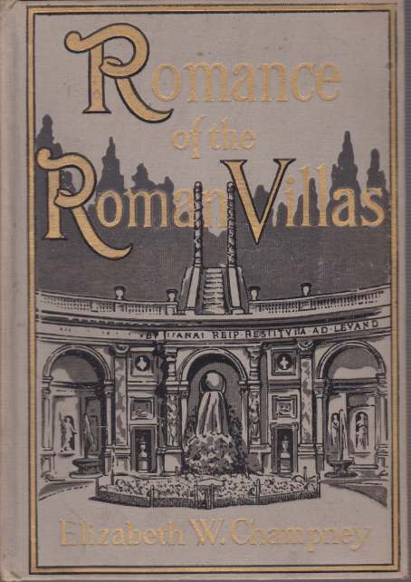 ROMANCE OF THE ROMAN VILLAS; (The Renaissance)