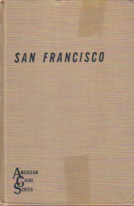 SAN FRANCISCO; The Bay and its Cities