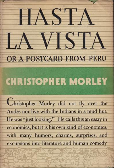 HASTA LA VISTA; Or, a Postcard from Peru