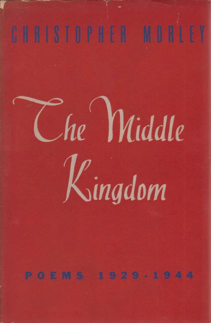 THE MIDDLE KINGDOM; Poems 1929-1944